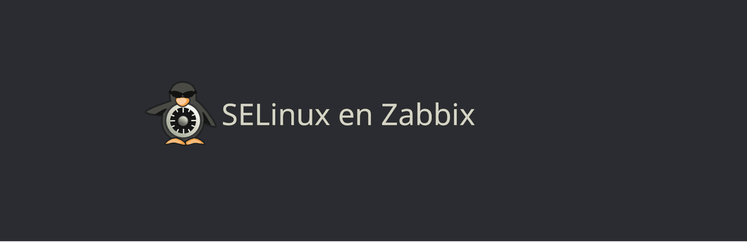 blog_hero_SELinux beleid voor Zabbix maken